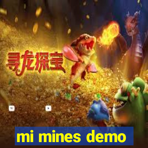 mi mines demo